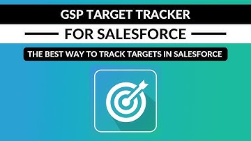 GSP Target Tracker for Salesforce