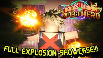 PROJECT HERO- FULL EXPLOSION QUIRK SHOWCASE!!! 💥