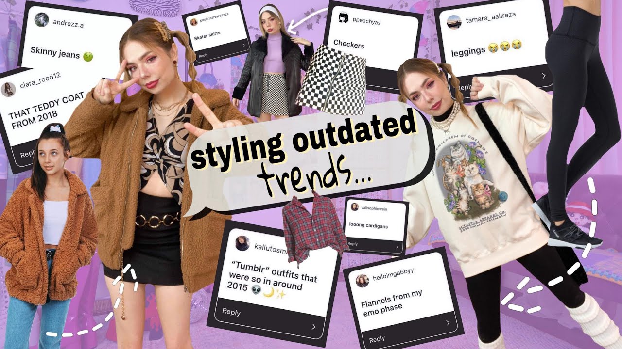 styling 'old & ugly' trends into cute new outfits
