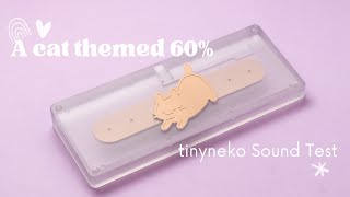 A cat themed CUSTOM KEYBOARD? tinyneko Sound Test