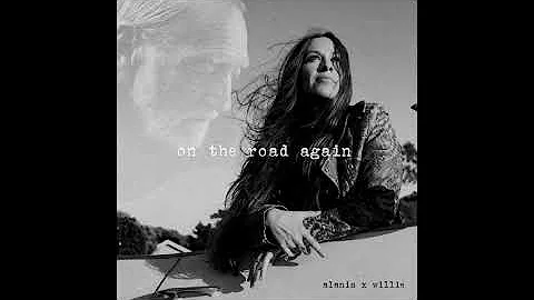 Alanis Morissette x Willie Nelson - On The Road Ag...