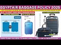 EgyptAir Baggage Policy 2025 | What You Can Bring &amp; What It’ll Cost You!