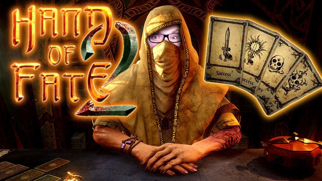 THE CARDS DECIDE YOUR FATE Hand of Fate 2 [Part 1] - The Fool - YouTube