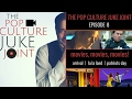 Pop culture juke joint ep 8 la la land arrival and patriots day reviews