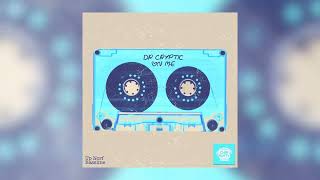 Dr Cryptic. - On Me