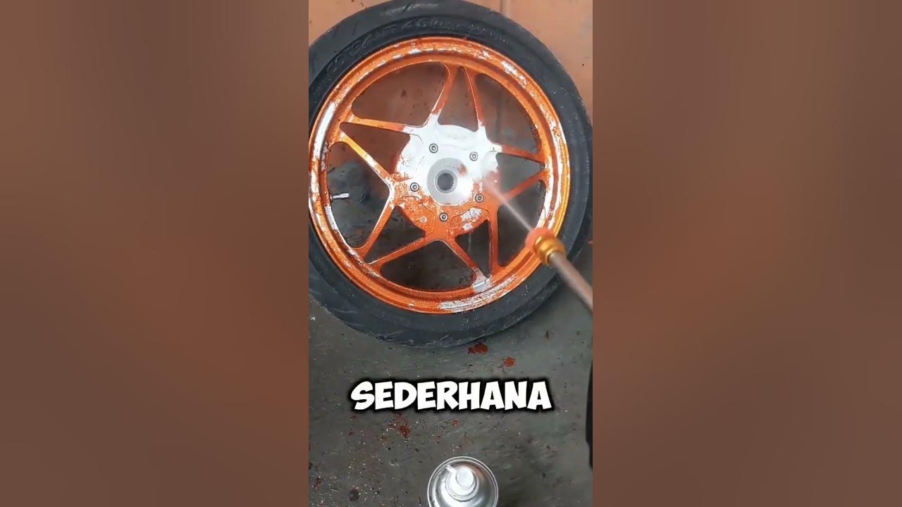 CARA MENGHILANGKAN CAT VELG MOTOR / MOBIL