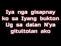 BUOT KONG ISUGID SI JESUS KANINYO NO ONE EVER CARED FOR ME LIKE JESUS