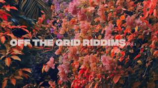 Off the Grid Riddims | ft Sashi Keable, Thundercat, Anderson Paak, D'angelo, Eryka Badu + More