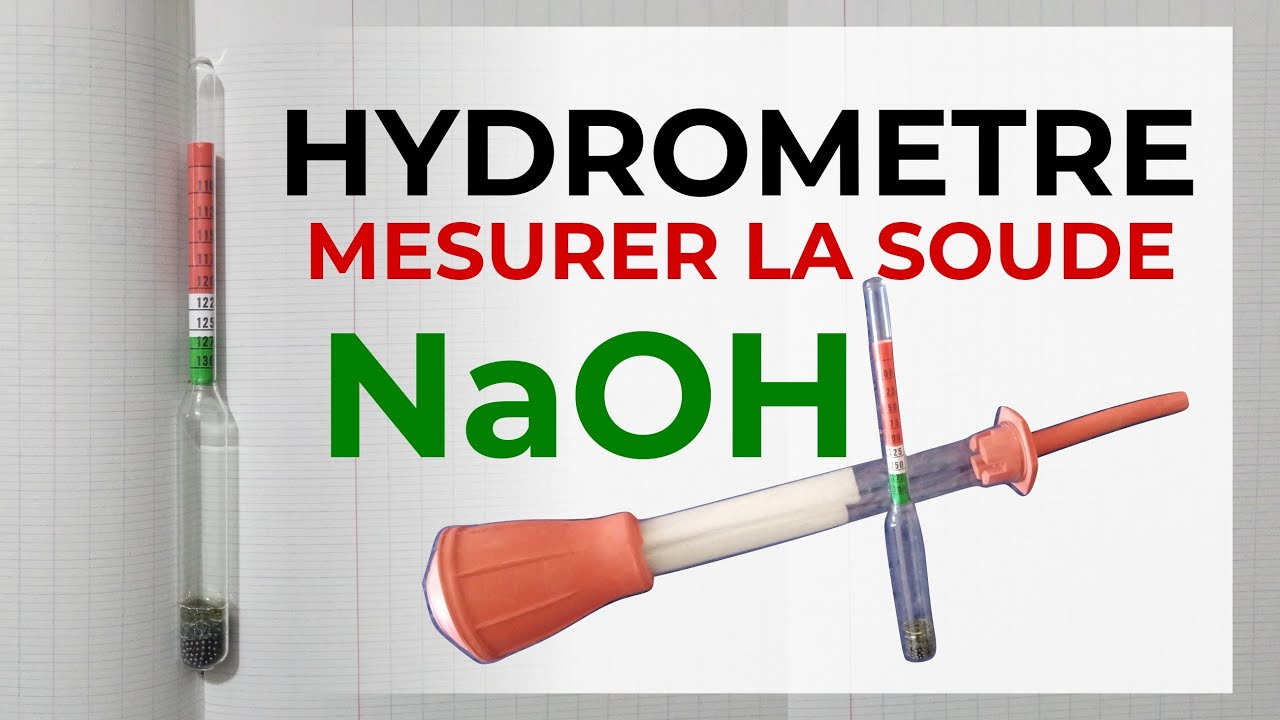 Comment utiliser un Hydromètre pour mesurer la solution de soude (NaOH)