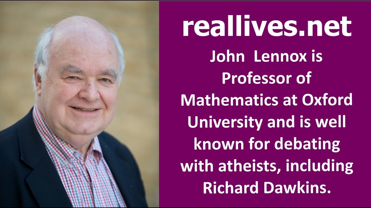 Real Lives - with Professor John Lennox