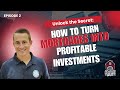 Unlock the Secret: How to Turn Mortgages into Profitable Investments with Nick Disney! - EP 2