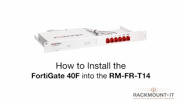 FORTINET FORTIGATE 40F - Product Installation for Rackmount.IT - RM-FR-T14