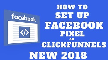 How To Set Up Facebook Pixel on Clickfunnels NEW 2018