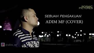 ADIM MF COVER || SEBUAH PENGAKUAN _BY || HADAD ALWI