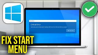 How To Fix Critical Error Start menu and Cortana aren t working in Windows 11/10