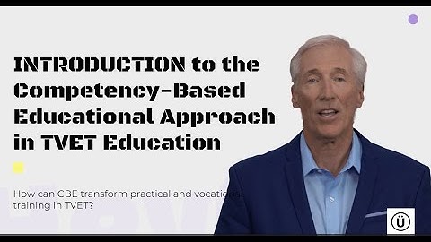 Introduction to Competency-Based Learning (CBE) in TVET Education