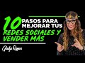 10 PASOS PARA MEJORAR TUS REDES SOCIALES Y VENDER MAS