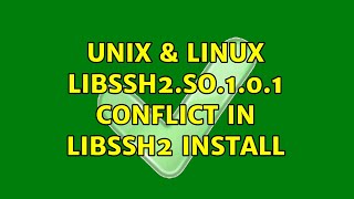 Unix & Linux: libssh2.so.1.0.1 conflict in libssh2 install