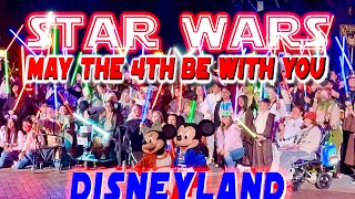 Star Wars Night at Disneyland 2024, May the 4th be with you!!!