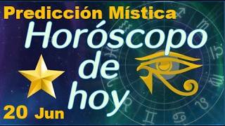 Horoscopo de Hoy 20 de Junio 2026 - Prediccion Mistica