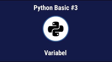 PYTHON BASIC #3 - VARIABEL | BAHASA INDONESIA