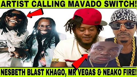 MAVADO DISS AS SWITCH FROM ALKALINE TO KARTEL! NESBETH BLAST MR VEGAS & KHAGO, ANTHONY CRUZ CLAPBACK