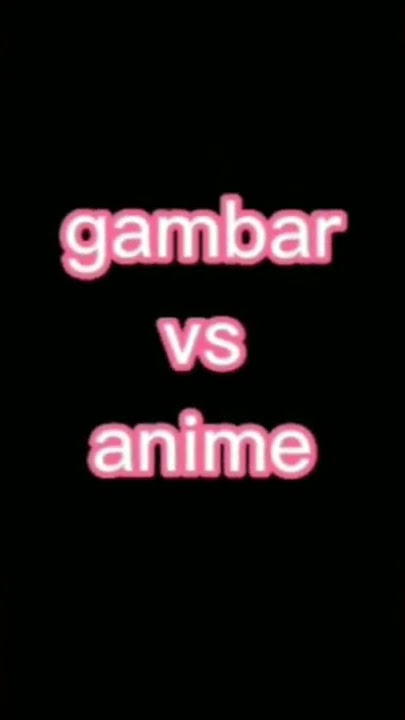 jedag jedug gambar gua vs gambar anime (dream) maaf gambarnya jelek karna belum lancar menggambar @