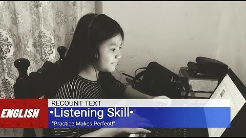Recount Text (Listening Skill)