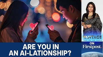 80% of Gen-Z Want to Marry an AI Bot  | Vantage with Palki Sharma | N18G