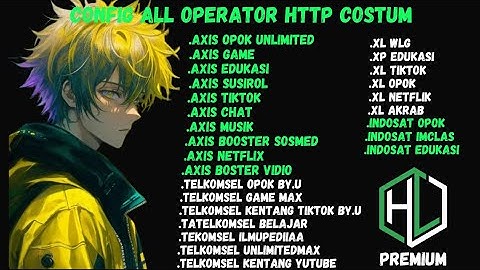 UPDATE || CONFIG HC || TERBARU || AXIS GAME TELKOMSEL Xl INDOSAT || (30 DES)