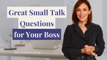 English Small Talk with Your Boss | Build Rapport and Credibility