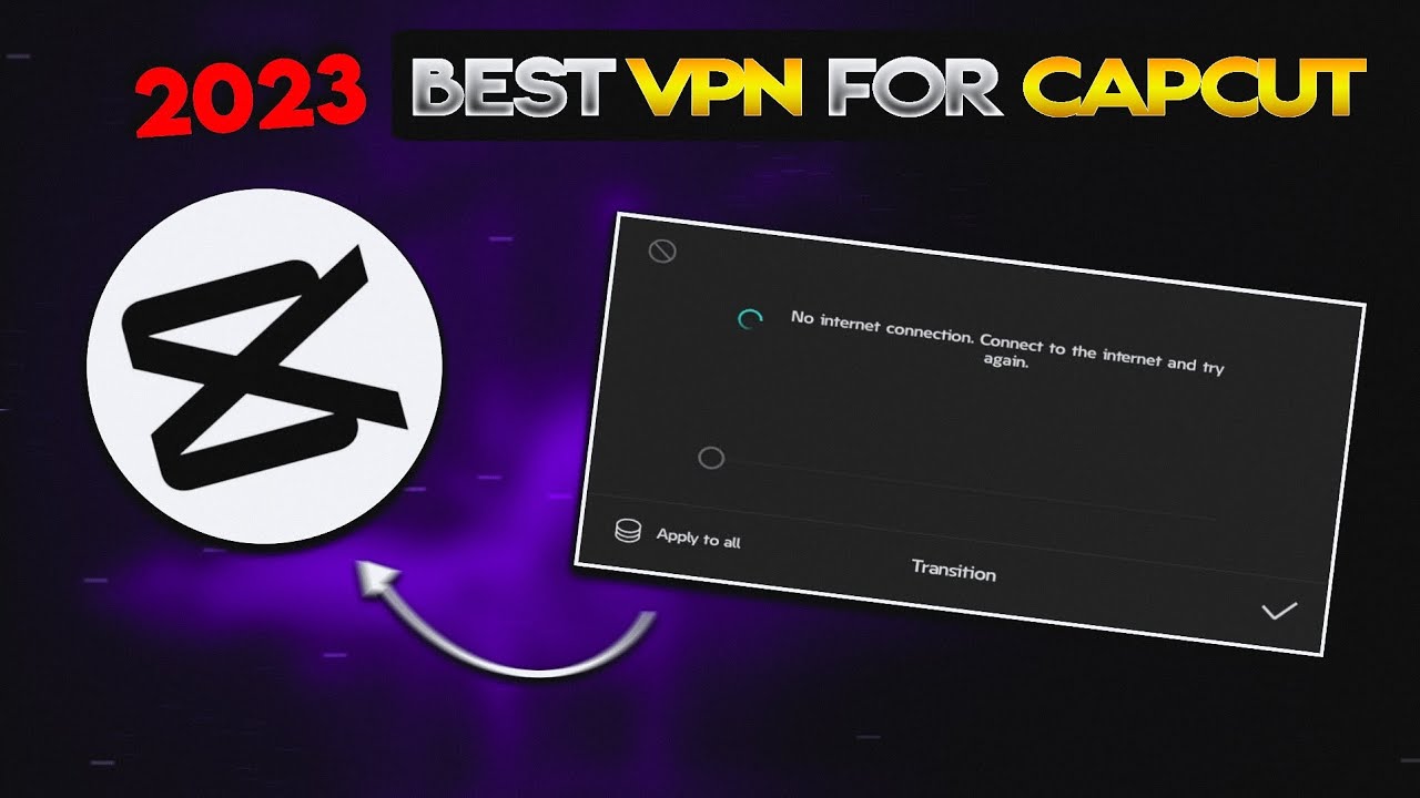 Best VPN For Capcut 2023 How To Use VPN For Capcut Capcut App No best-vpn-for-capcut-2023-how-to-use-vpn-for-capcut-capcut-app-no