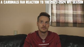 A Cardinals Fan Reaction To The 2023-2024 Nfl Season