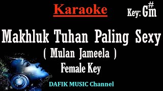 Makhluk Tuhan Paling Sexy (Karaoke) Mulan Jameela Nada wanita cewek female key G#m