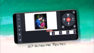 How to Add Professional 3D Shadow Effects in Photos And Videos | 3D Shadow Effect in Kinemaster