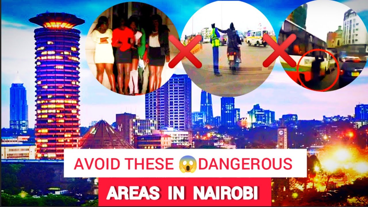 AVOID THESE DANGEROUS AREAS IN NAIROBI THEY ARE CRIME HOT SPOTS YouTube AVOID THESE DANGEROUS AREAS IN NAIROBI THEY ARE CRIME HOT SPOTS YouTube