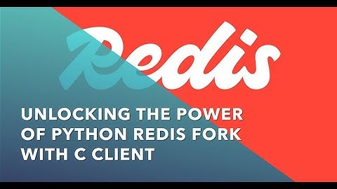 Maximizing Performance: How Python Redis Fork with C Client Can Enhance Your Valkey Experience