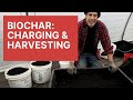 Biochar Charging & Harvesting It