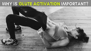 Why is Glute Activation Important? 5 Exercises to Activate your Glutes