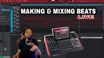 Making / Mixing Beats LIVE - Akai MPC X Beat Making - LIVE STREAM 9/21/21