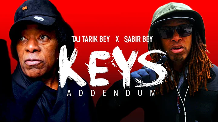 Taj Tarik Bey x Sabir Bey - K.E.Y.S (Addendum)