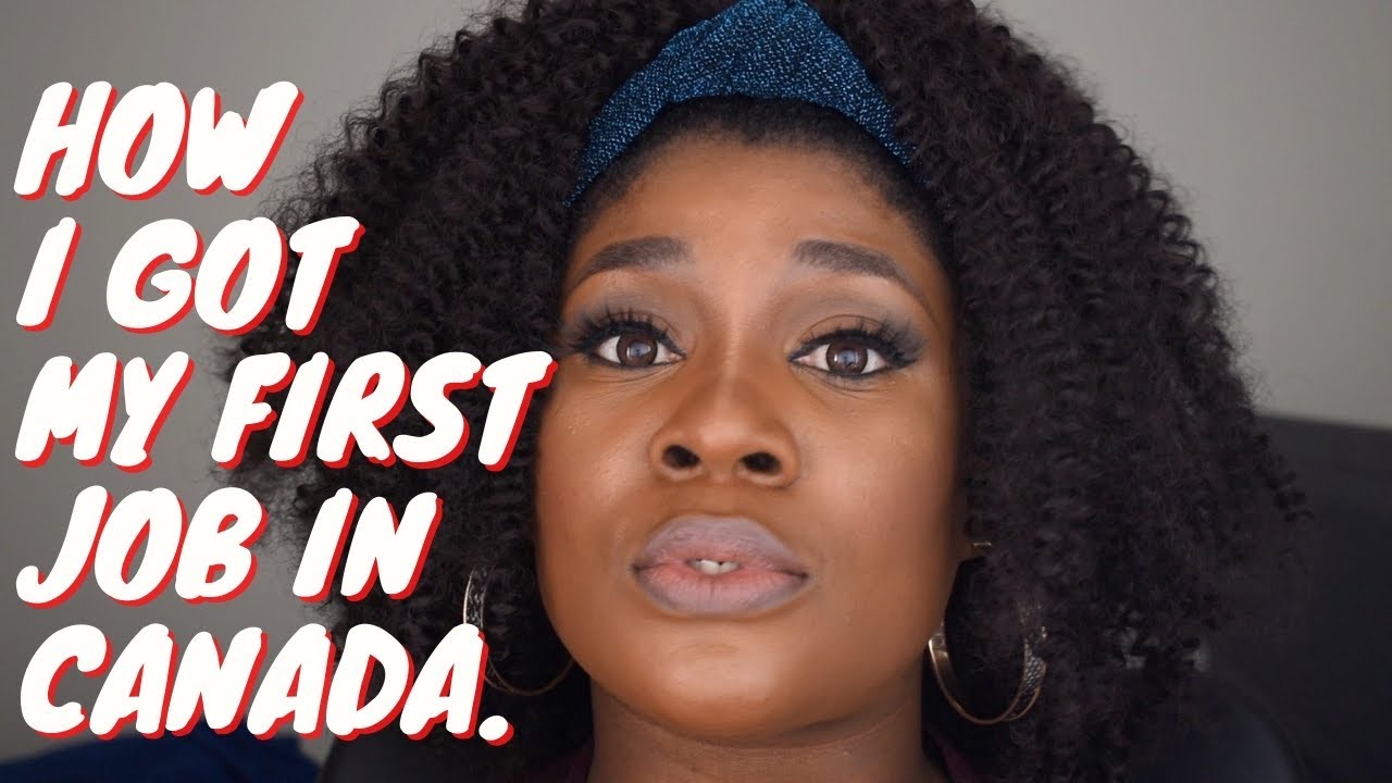 STORY TIME | HOW I GOT MY FIRST JOB IN CANADA | TIPS FOR LANDING YOUR ...