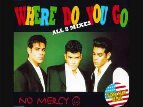 Where do you go * * * No Mercy * * (Ocean Drive Remix) *