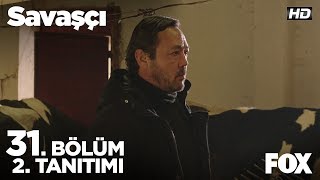 Savaşçı 31. Bölüm 2. Tanıtımı
