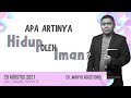 29 Agustus 2021 - Apa Artinya Hidup Oleh Iman? - Ev. Wahyu Agustiono