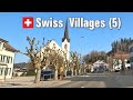 Beautiful Swiss Villages Ep#5 [4K] • Driving in Switzerland 🇨🇭