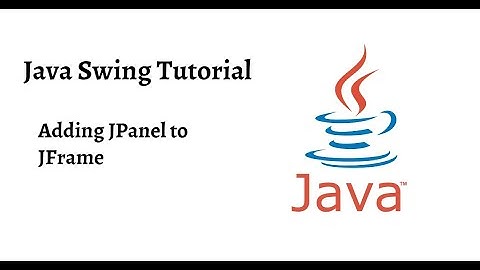 Adding JPanel to JFrame  | Part - 1 | Java Swing Tutorial