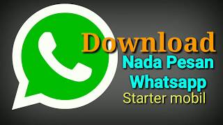 Nada Pesan Whatsapp | Starter Mobil