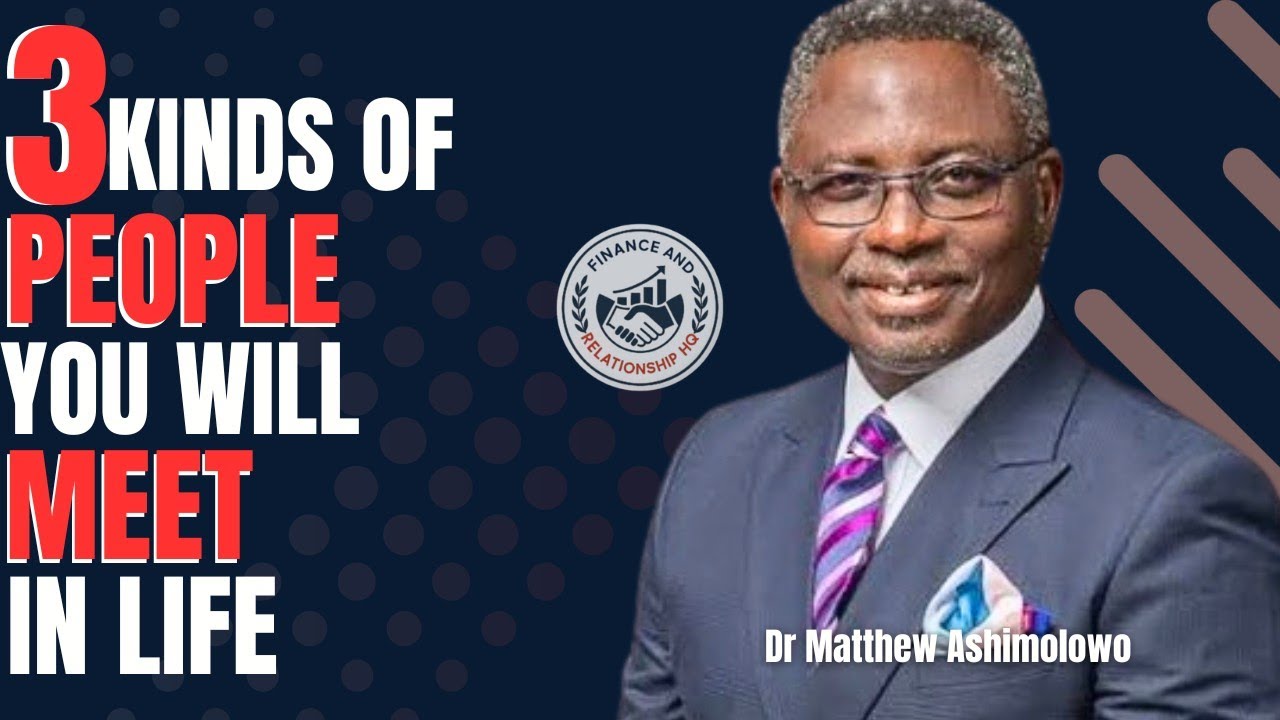 Pastor Matthew Ashimolowo 3 KINDS OF PEOPLE YOU WILL MEET IN LIFE // How To Be A Pacesetter In Life 