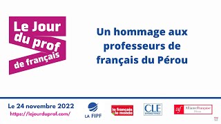 JIPF 2022 -  Le profil du professeur de français du Pérou !